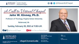John W. Kinney, Ph.D.| Andrew Rankin Memorial Chapel| Howard University