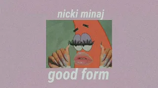 nicki minaj - good form 『slowed n reverb』