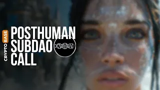 ВСТРЕЧА POSTHUMAN SUBDAO