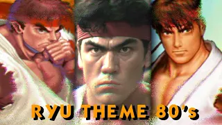 RYU THEME - 80'S REMIX | STREET FIGHTER 2