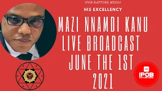 Manzi Nnamdi Kanu Exclusive Live Broadcast  | June 1st   2021