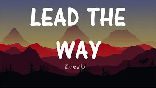 Lead the Way -  Jhené Aiko - Lyrics (From "Raya and the Last Dragon")
