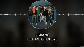 BIGBANG - Tell Me Goodbye [KANJI+ROM+ENG] LYRICS