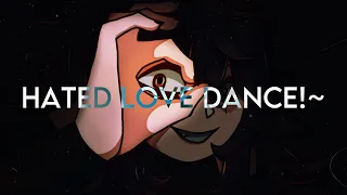 HATED LOVE DANCE! | хикас! feat. LinnyaP | MUSIC VIDEO