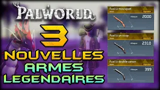 COMMENT AVOIR LES 3 NOUVELLES ARMES LEGENDAIRES ! | Palworld FR