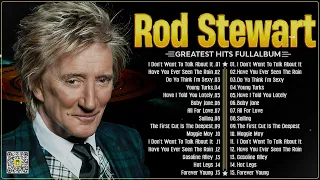 The Best of Rod Stewart ⭐ Rod Stewart Greatest Hits Full Album Soft Rock.