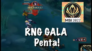 RNG GALA's Pentakill at MSI 2022
