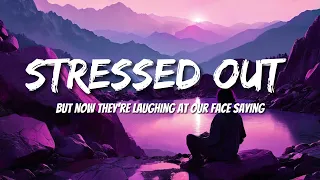 Twenty One Pilot - Stressed Out (Letras/Lyrics)