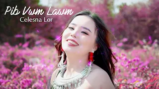 Pib Vwm Lawm By Celesna Lor