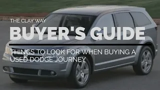 Things to look for when you’re buying a used dodge journey