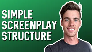 Screenplay Structure Is Simpler Than You Think