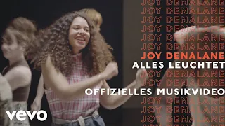 Joy Denalane - Alles Leuchtet (Offizielles Musikvideo)