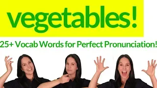 ENGLISH VOCABULARY - 25+ Vocabulary Words for Vegetables! - Perfect Vocabulary Pronunciation