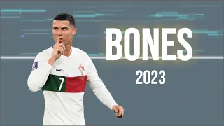 Cristiano Ronaldo • Bones • Imagine Dragons | Skills & Goals 2023