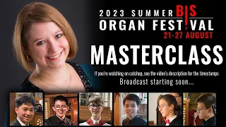 🎵 6 Young Organists in an Organ Masterclass #bisorganfestival
