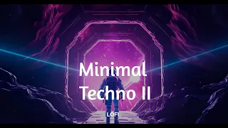 4K Minimal Techno II Driving | Working  [ Lofi Chill / Relax Vibes ]