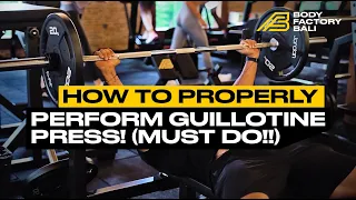 How To Properly Perform Guillotine Press! (Must do!!)