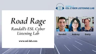 Road Rage - Randall's ESL Cyber Listening Lab