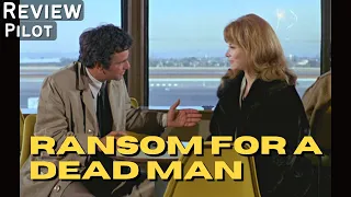 Ransom For A Dead Man (1971) Columbo- Deep Dive Review | Lee Grant, Peter Falk, Patricia Mattick