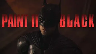 The Batman - "Paint It Black" Trailer (Fan-Made)