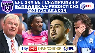 GAMEWEEK 44 SCORE PREDICTIONS | EFL SKY BET CHAMPIONSHIP 2023/24 SEASON