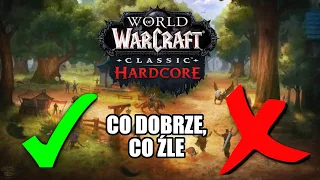 Co Blizzard zrobił dobrze... a co źle – WoW Classic Hardcore