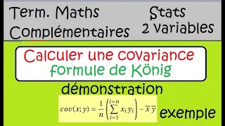 Stats à 2 variables   Calculer une Covariance avec König  Démonstration  maths complémentaires et au