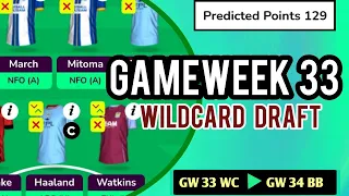 FPL GW33 WILDCARD DRAFT | Fantasy Premier League Gameweek 33 WC Tips & Team Plans for GW33-36 #fpl