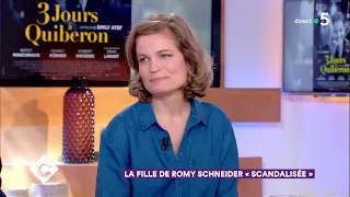 La fille de Romy Schneider "scandalisée" - C à Vous - 06/06/2018