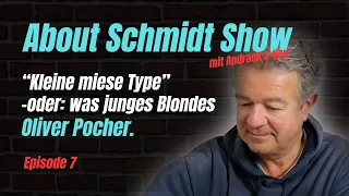 Episode 7 - "Kleine miese Type" -oder: was junges Blondes. Oliver Pocher.