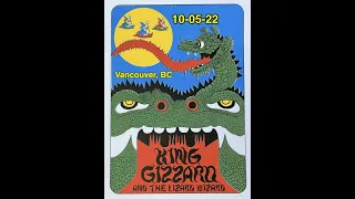 King Gizzard And The Lizard- 10/05/22- PNE Forum- Vancouver, B.C.- Full Set- AUDIO ONLY