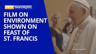 Film on the Environment Shown at the Vatican on Feast of St. Francis of Assisi | EWTN News Nightly