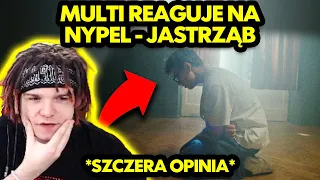 MULTI reaguje na NYPEL - JASTRZĄB *szczera opinia*