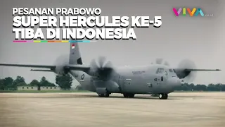 DETIK-DETIK Super Hercules Kelima Pesanan Prabowo Tiba di Indonesia