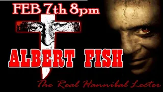 Albert Fish : The Real Hannibal Lecter