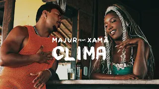 MAJUR feat. Xamã - Clima (Clipe Oficial)