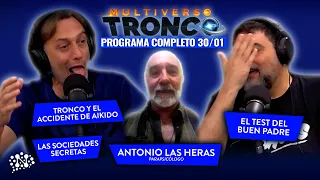 Sociedades Secretas en Multiverso Tronco | Con Antonio Las Heras (Parapsicólogo) . 30/01