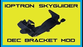 Modified: iOptron Skyguider Pro Declination bracket upgrade skywatcher