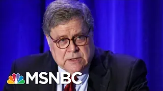 Questions Swirl Around AG Barr As Trump Impeachment Trial Begins | The 11th Hour | MSNBC