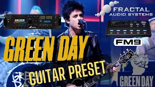 GREEN DAY - FRACTAL AUDIO FM9 PRESET