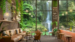 Happy Morning Jazz Music for Work,Study ☕ Spring Coffee Shop Ambience ~ Sweet Bossa Nova & Waterfall