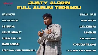 JUSTY ALDRIN - HARUSKAH | FULL ALBUM  TERBARU