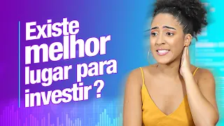 QUAL O MELHOR LUGAR PARA INVESTIR O MEU DINHEIRO? 💰