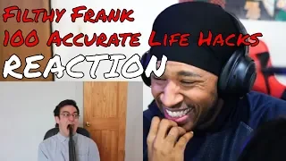 TVFilthyFrank - 100 ACCURATE LIFE HACKS REACTION | DaVinci REACTS