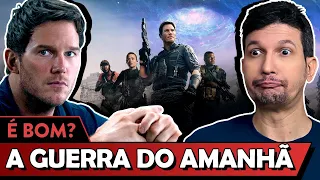 A GUERRA DO AMANHÃ é bom? - Vale Crítica