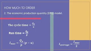 Inventory management: Economic production quantity model (EPQ)