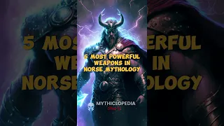 Top 5 Most Powerful Weapons in Norse Mythology🔥 #mythology #mythologyexplained