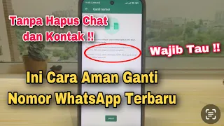 Cara Ganti Nomor WhatsApp Tanpa Menghilangkan Kontak Dan Chat 2024