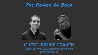 Bruce Craven on Game of Thrones and Leadership
