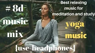 Relaxing Music  8D AUDIO  Sleep Calm Chill Out Study Meditation  USE - HEADPHONES